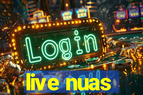 live nuas